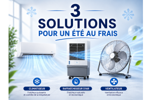Rafraîchisseur d'air, ventilateur ou climatiseur : lequel choisir ?